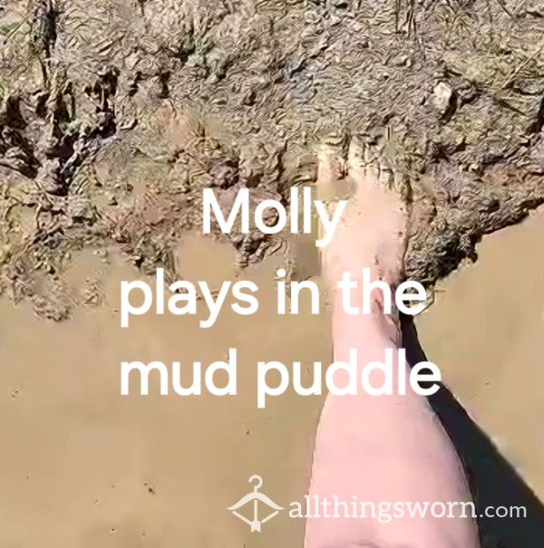 Molly's Feet Play In A Mud Puddle - Close Up Toes In Mud/feet In Puddle/footprints/spitting/toe Squishing - Over 6 Minutes!