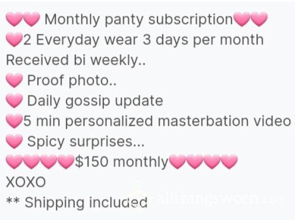Monthly Panty Subscription!!!!