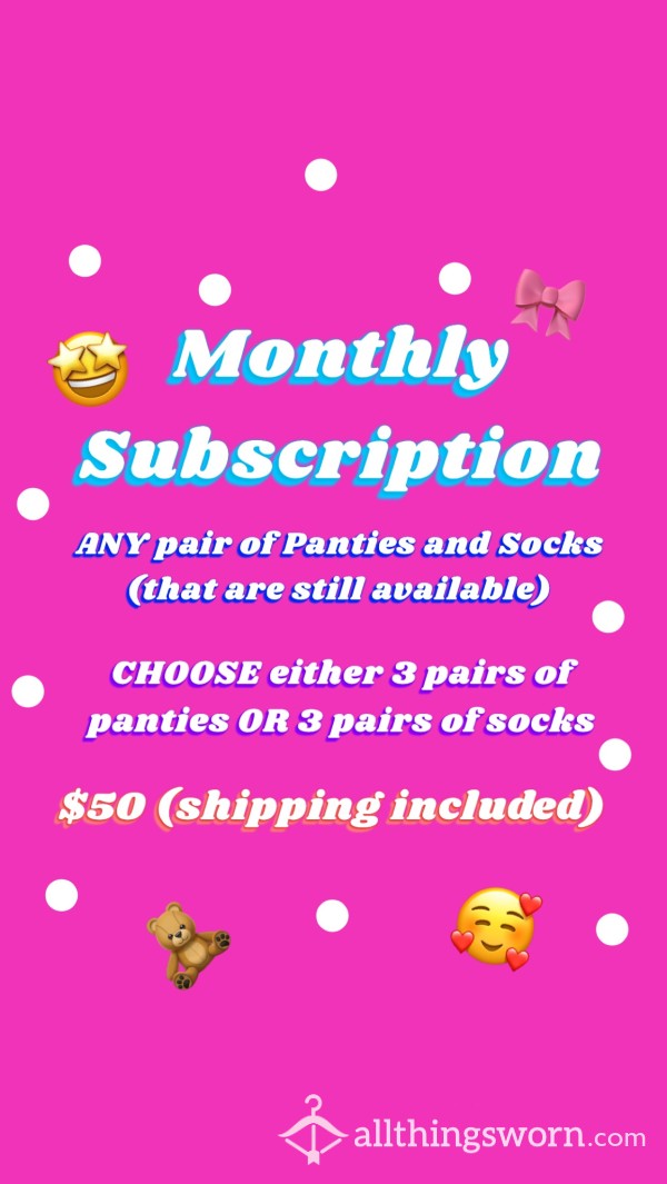 MONTHLY SUBSCRIPTION