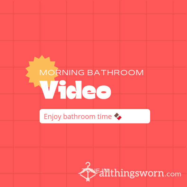 Morning Bathroom GDrive