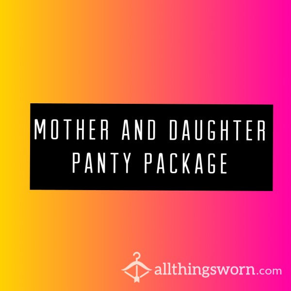 Mother And Daughter Panty Package