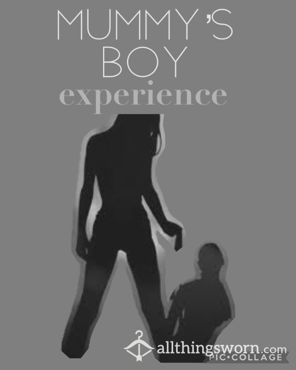 Mummy’s Boy Experience