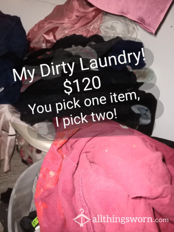 My Dirty Laundry! 3 Items For $120