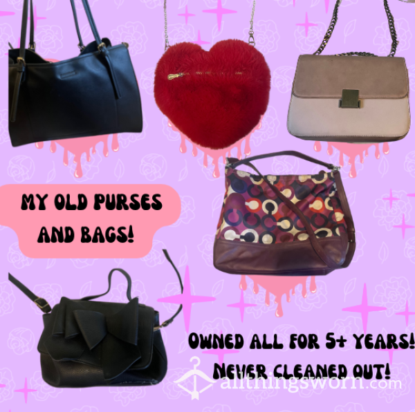 My Old , Unemptied Purses, Bags And Wallets!