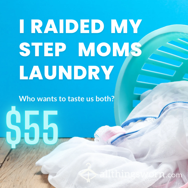 My Step Mom Is Hot… Mine & Hers Panties