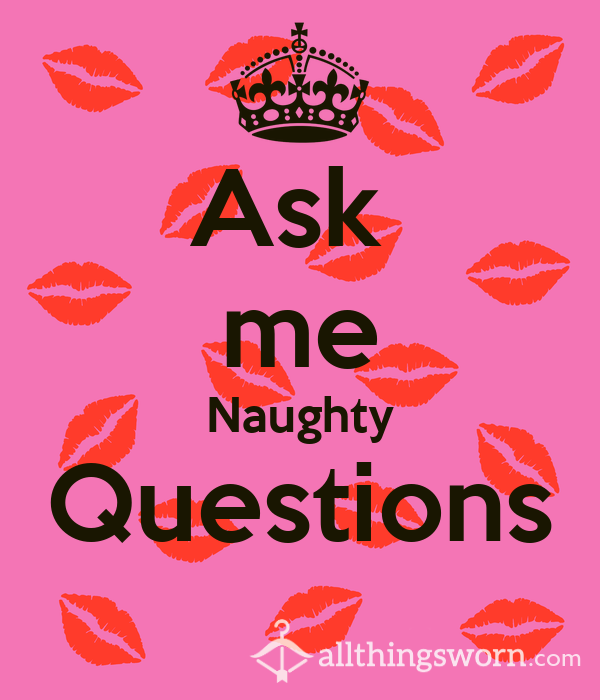 Naughty Questions