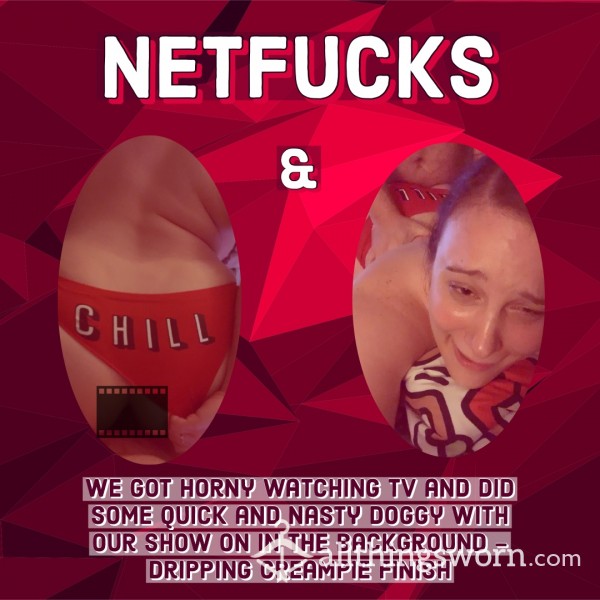Price Drop! COUPLES VID - “NETFUCKS & CHILL” Dirty Doggy With A Dripping Creampie Finish And Lots Of Great Moaning And Mac & Cheese Noises 😜 5:40 Min 🥰