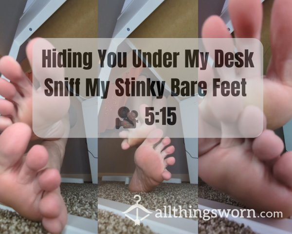🌟NEW🌟 Under My Desk With My Stinky Bare Feet 🎥 5:15
