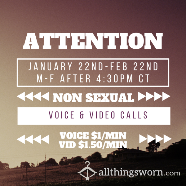 NON SEXUAL VOICE CALLS OR VIDEO CALLS