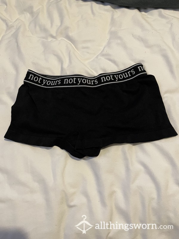 Not Yours Booty Shorts