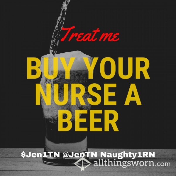 Nurses Need Love Too. Treat Me 🥰