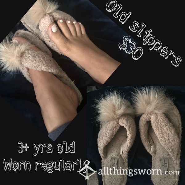 Old Slippers $30