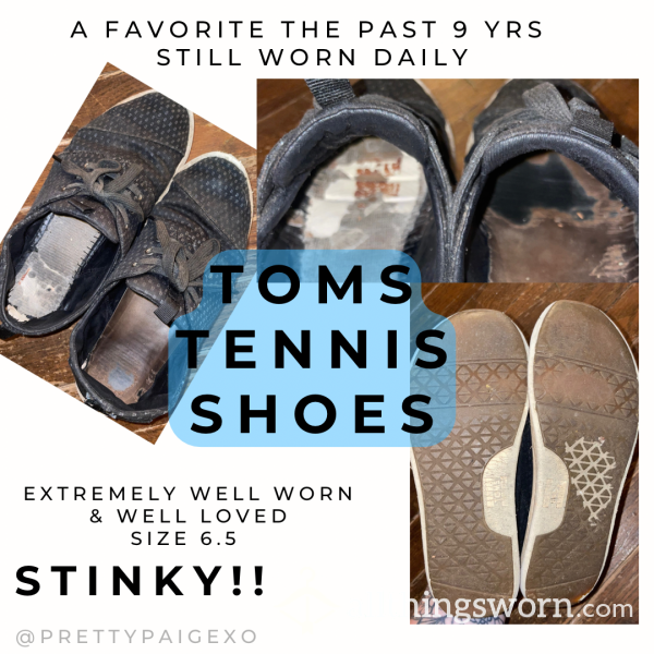 Toms Tennis Shoes 👣 OLD & Destroyed 😈 Stinky, Long Time Favorite, ONE Insole— Still A Daily Wear 😏👣