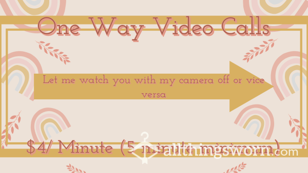 One-Way Video Calls