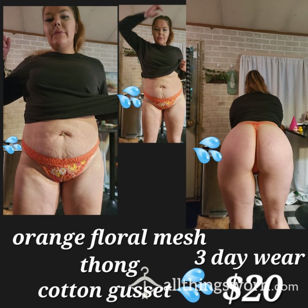 Orange Floral Mesh Thong - Cotton Gusset 💦 3 Day Wear - Shipping Included
