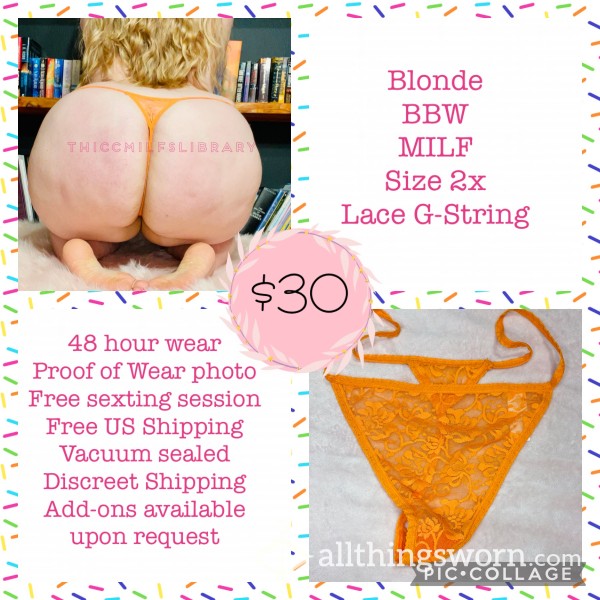 Orange Lace G-string Worn By Blonde BBW MILF 💥Panties Are BOGO Half Off July 4th Weekend💥