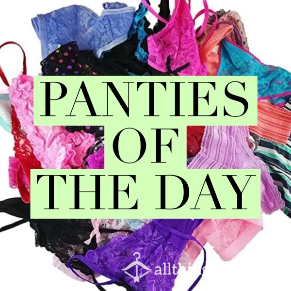 Panties Of The Day