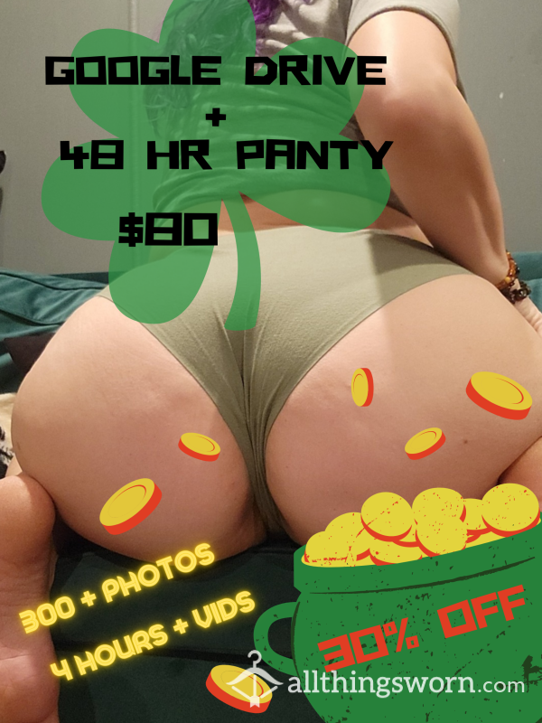 🍀March Promo🍀 48 Hr Panty + Google Drive Deal