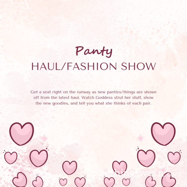 Panty Haul Fashion Show