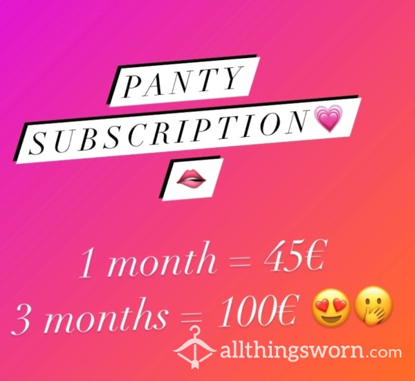 Panty Subscription 😍💗