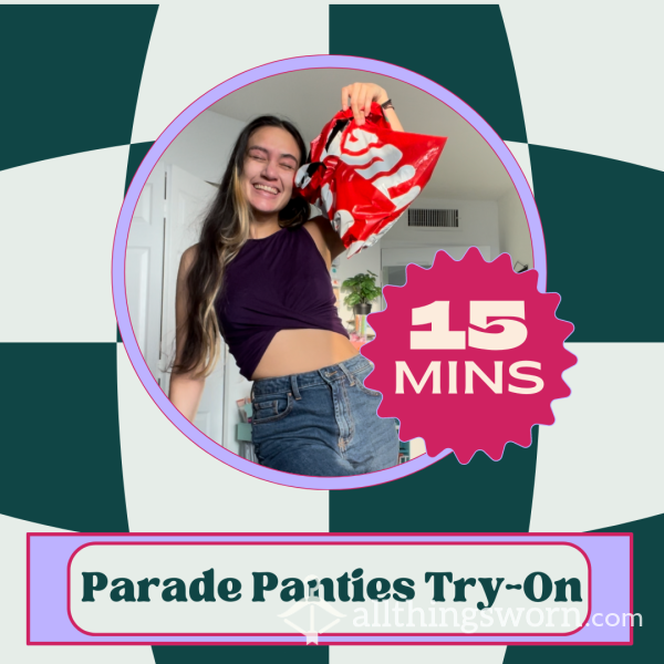 Parade Panties Try-On!