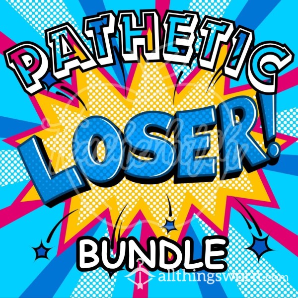 Pathetic Loser Bundle