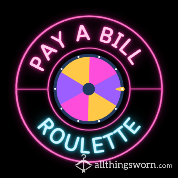 PAY A BILL ROULETTE