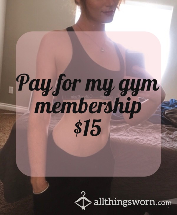 Pay For My Gym Membership, Get Photos
