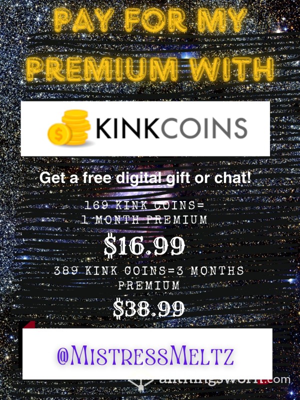 Pay For My Premium With Kinkcoins To Receive A Gift From Me!