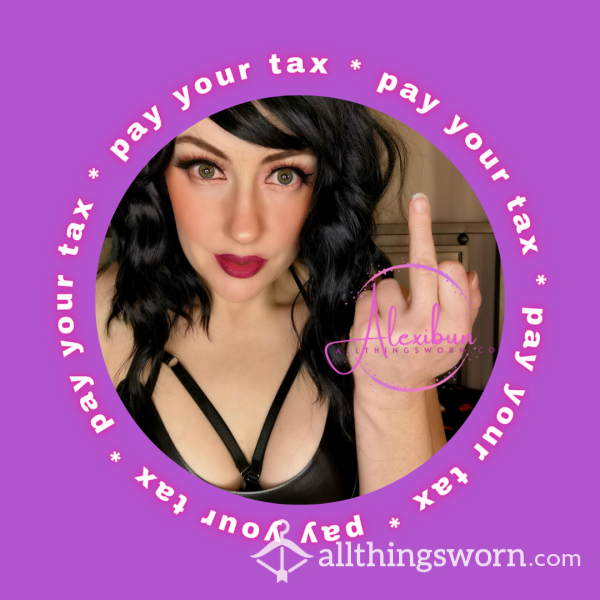 Pay Your Sissy Tax 😘