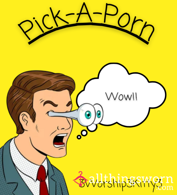 Pick-A-Porn