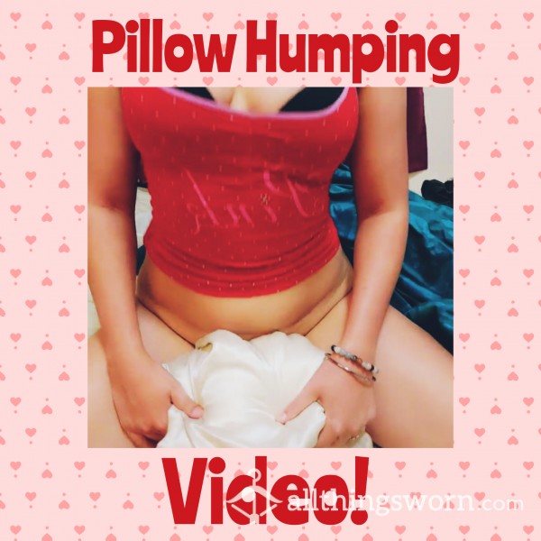 Pillow Humping Video 👀 (5:03)