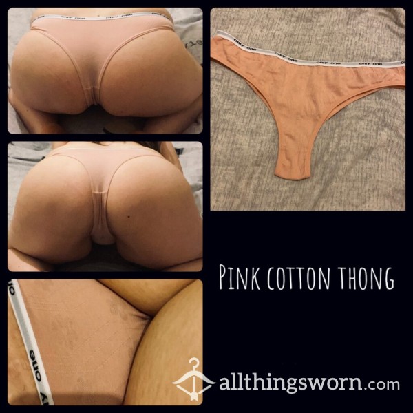Pink Cotton Thong!