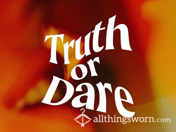 Play Truth Or Dare With Me