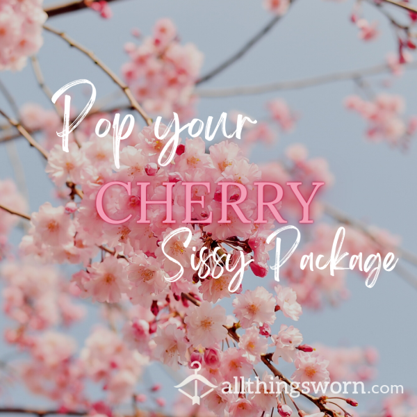 Pop Your Cherry Sissy Package