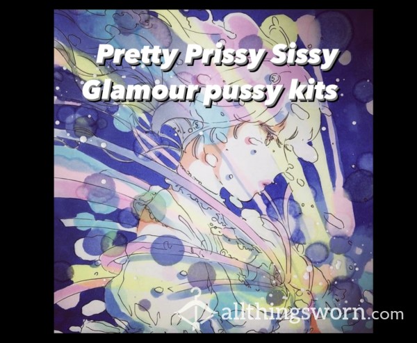 Pretty Prissy Sissy GLAMOUR Pussy Kit