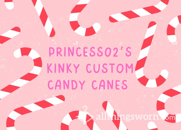 Princess Kinky Custom Candy Canes 🎄