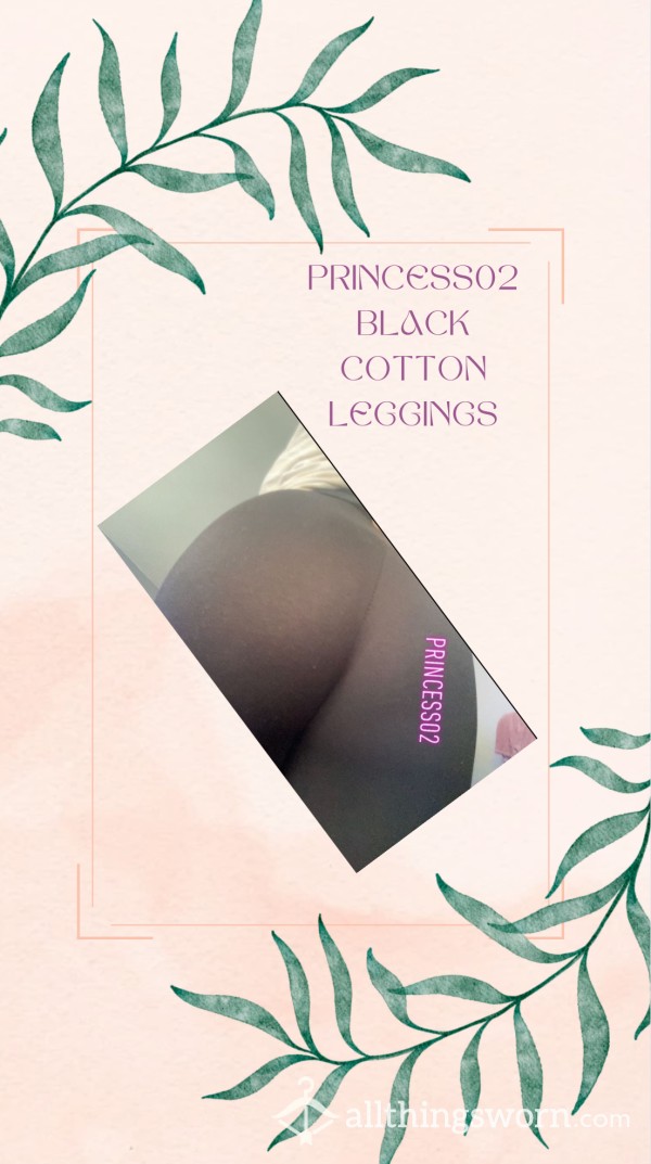 Princess02’s Black Cotton Leggings 🖤