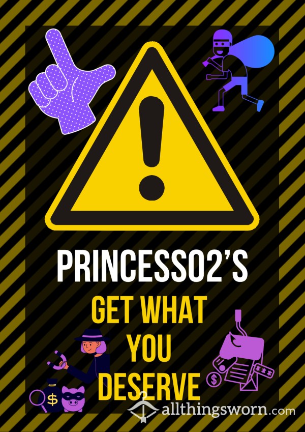 👸Princess02’s Get What You Deserve Experience👀