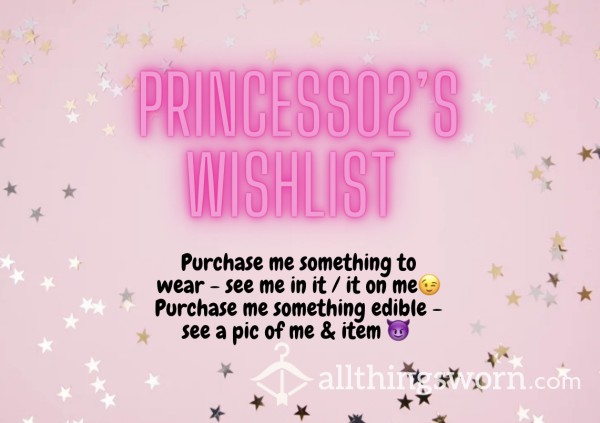 Princess02’s WishList 👸