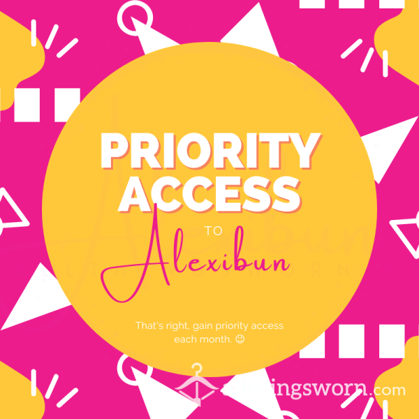 Priority Access To Alexibun