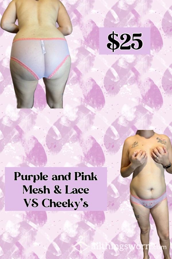 Purple & Pink VS Mesh Cheeky’s