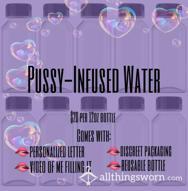 Pussy-Infused Water Bottles (12 Oz)
