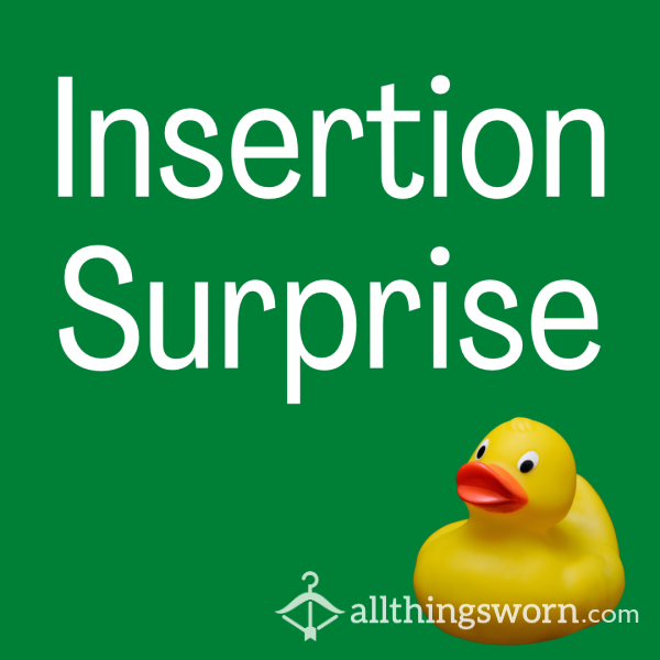 Pussy Insertion Surprise - Instant Video - What’s Stuffed Inside My Wet Pussy?