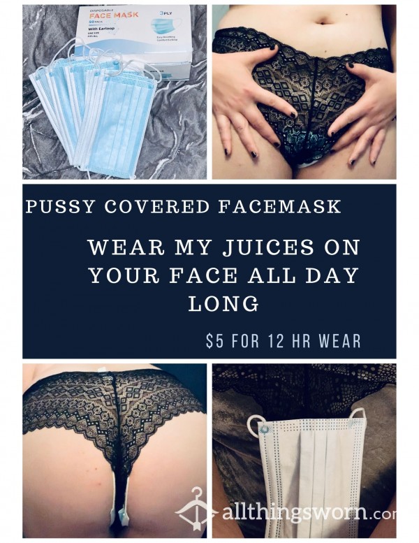 Pussy Juice Soaked Facemask