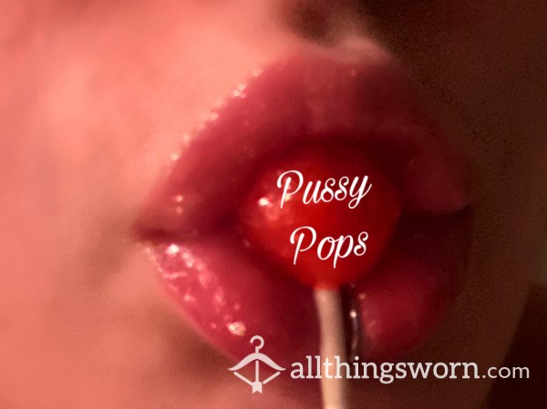 Pussy Pops💋💦