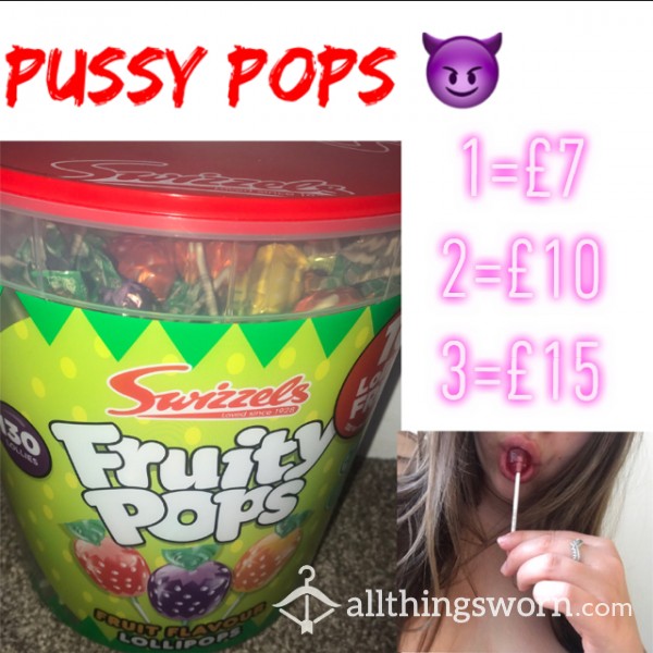 Pussy Pops - You Choose Which Hole 😉