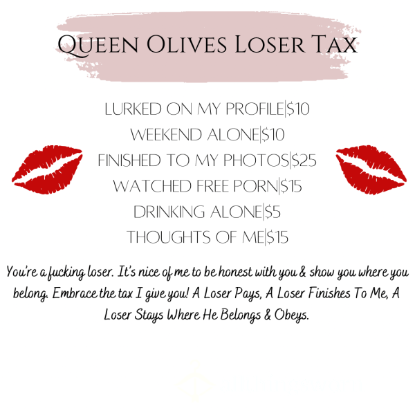 Queen Olives Loser Tax