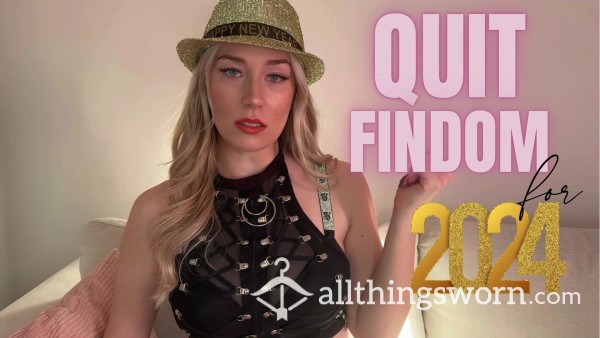 🚫 Quit Findom For 2024 🚫