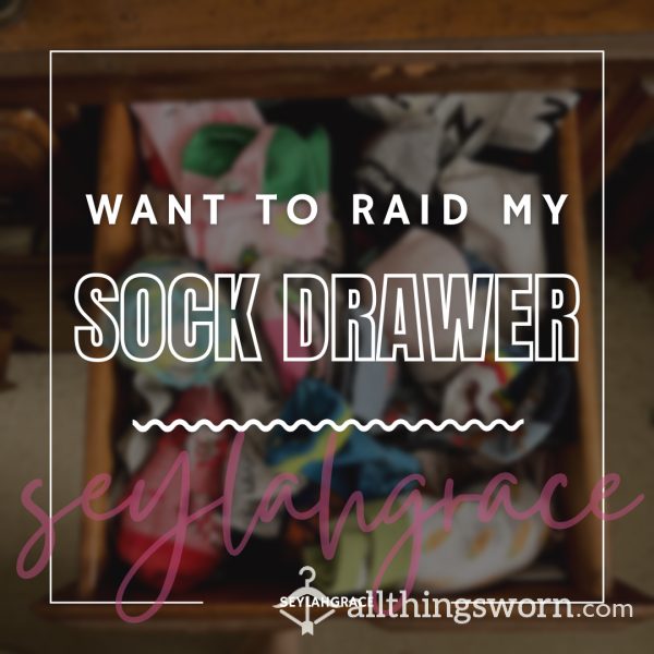 Raid My Sock Drawer